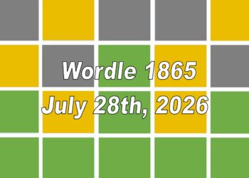 ‘Wordle’ Answer Today 1865 July 28th 2026 – Hints and Solution (7/28/26)