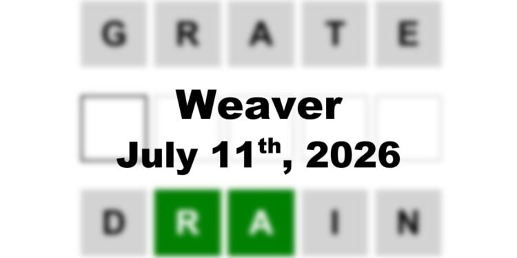 Weaver Answer - 11th July 2026