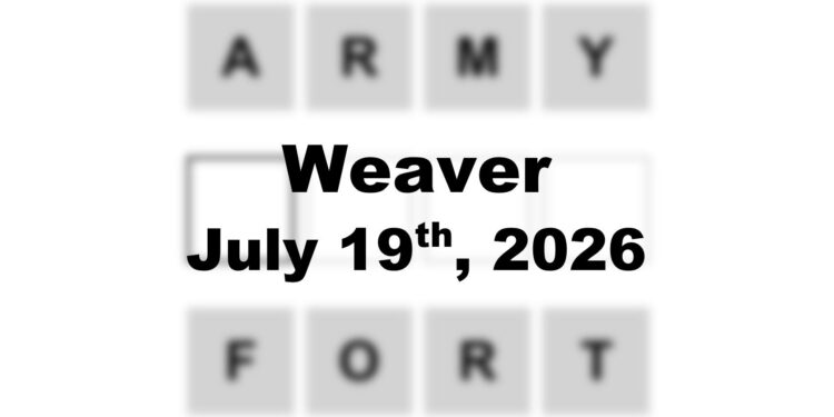 Weaver Answer - 19th July 2026