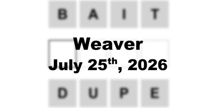 Weaver Answer - 25th July 2026