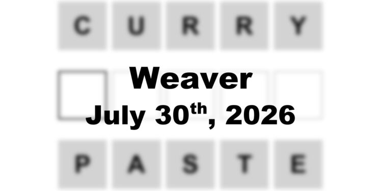 Weaver Answer - 30th July 2026