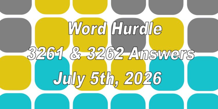Word Hurdle #3261 & #3262 - 5th July 2026