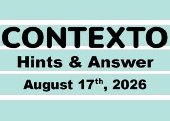 ‘Wordle’ Answer Today 1885 August 17th 2026 – Hints and Solution (8/17/26)