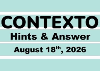 ‘Wordle’ Answer Today 1886 August 18th 2026 – Hints and Solution (8/18/26)