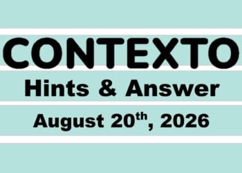 ‘Wordle’ Answer Today 1888 August 20th 2026 – Hints and Solution (8/20/26)