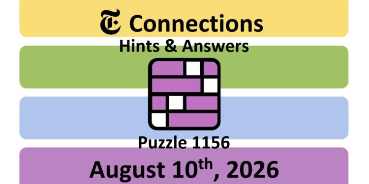 Daily NYT Connections 1156 Answers - 10th August 2026