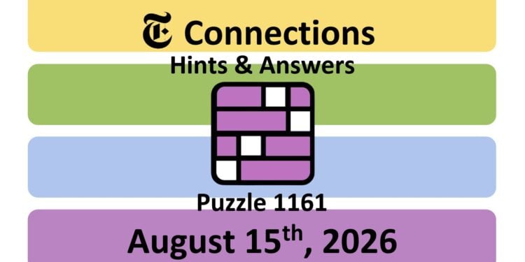 Daily NYT Connections 1161 Answers - 15th August 2026