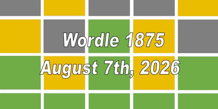 Daily Wordle 1875 - 7th August 2026
