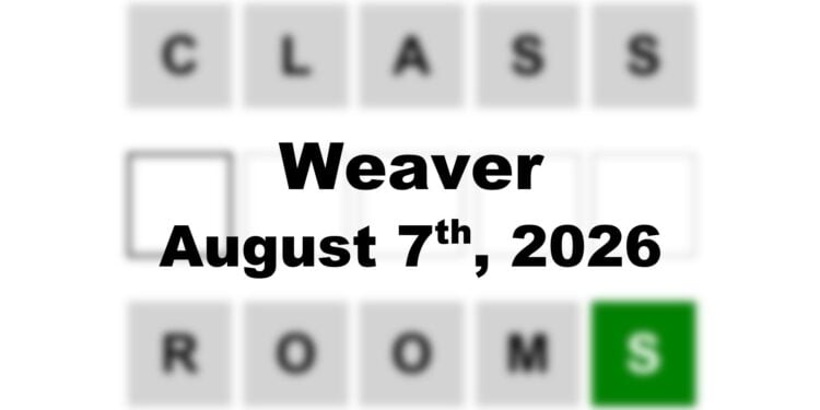 Weaver Answer - 7th August 2026